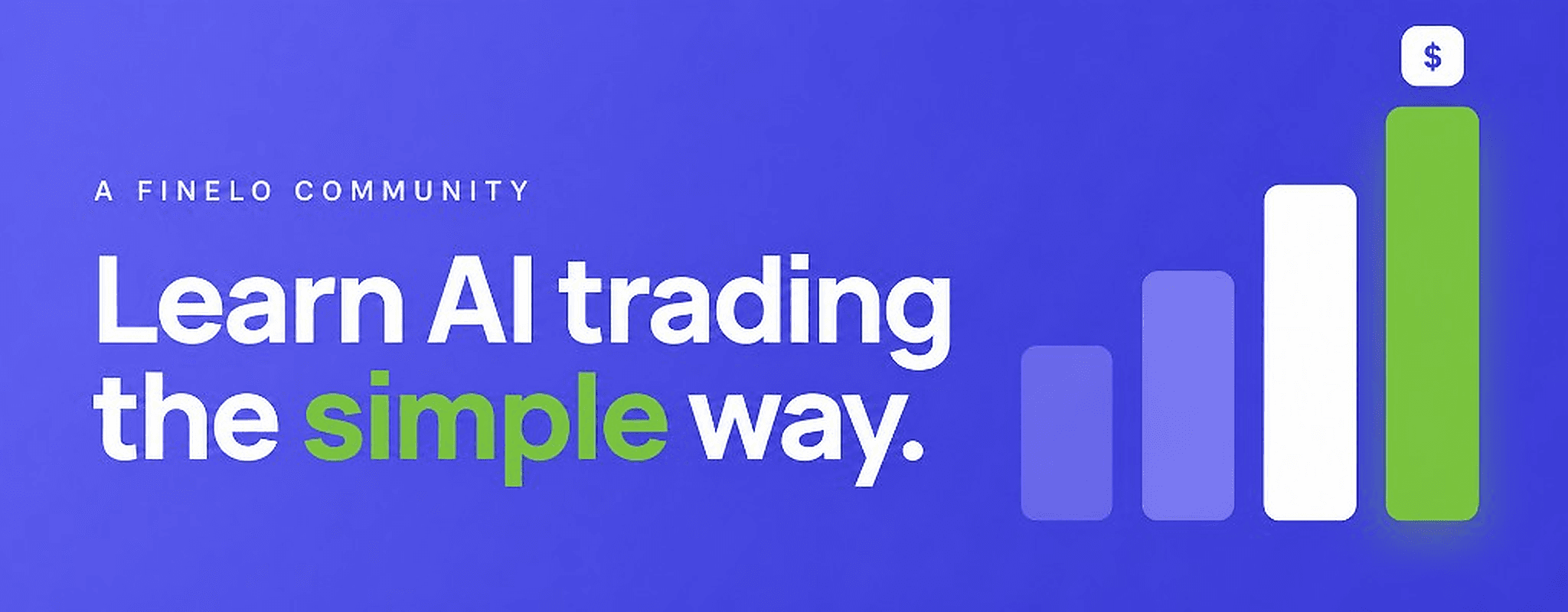 Finelo community banner: Learn AI trading the simple way
