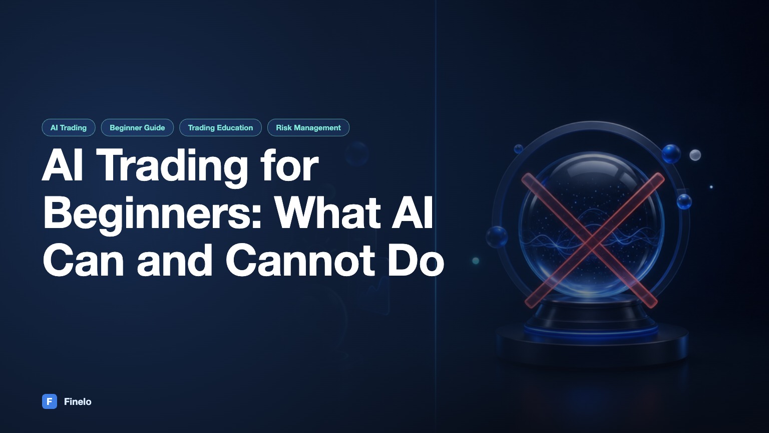 AI Trading for Beginners: What AI Can and Cannot Do for New Traders — Finelo Blog
