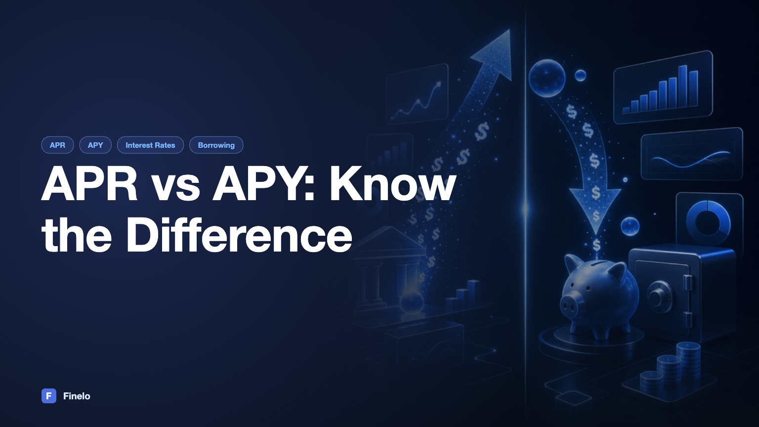 APR vs APY: Understanding the Key Differences — Finelo Blog