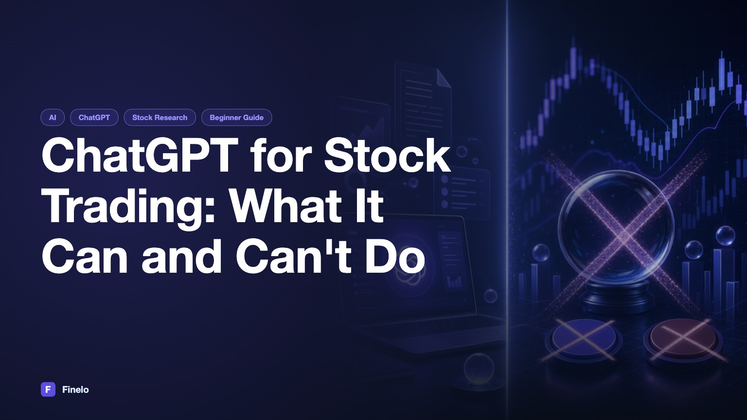 ChatGPT for Stock Trading: What It Can and Can't Do — Finelo Blog