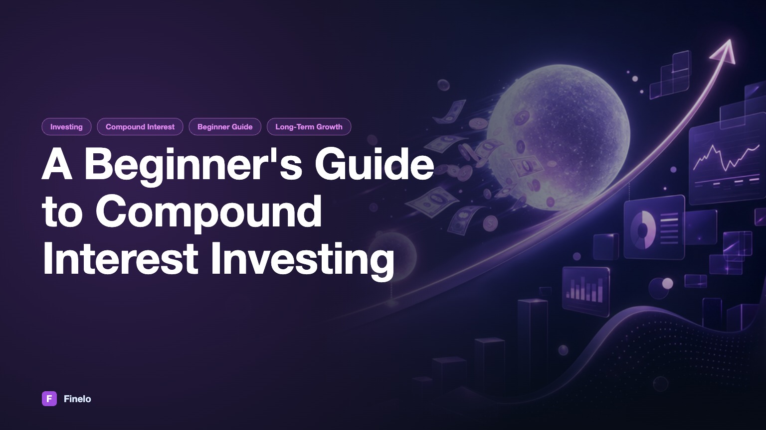 A Beginner’s Guide to Compound Interest Investing — Finelo Blog