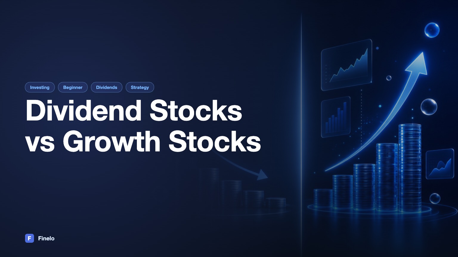 Dividend Stocks vs Growth Stocks: A Comprehensive Comparison — Finelo Blog