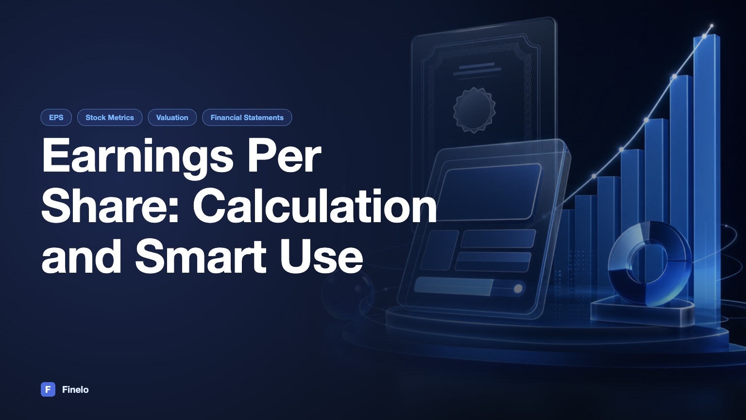 Earnings Per Share: Understanding Its Importance and Calculation — Finelo Blog