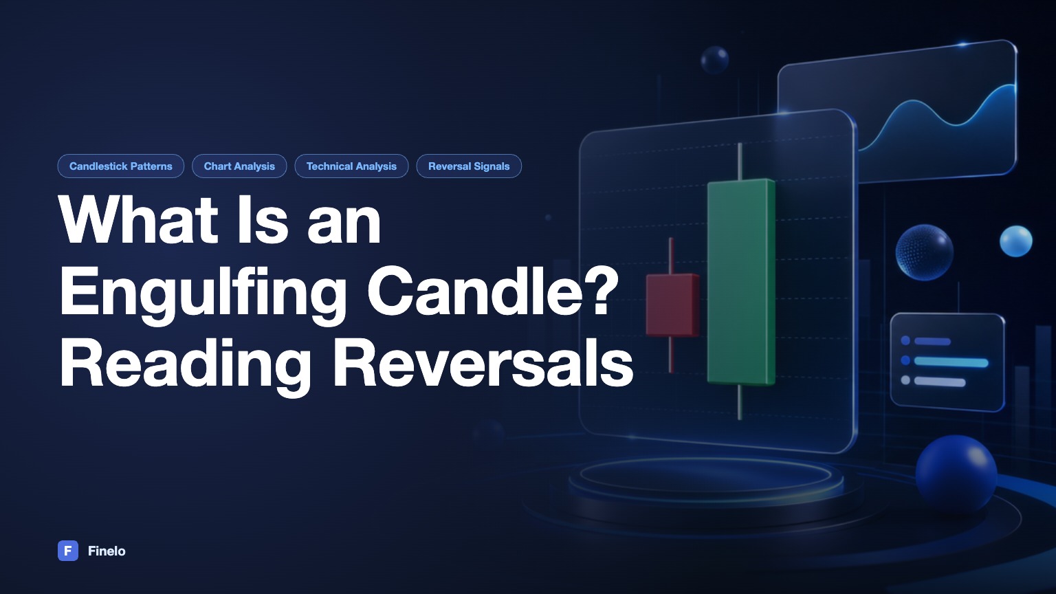 What Is an Engulfing Candle? How to Read the Two-Candle Reversal — Finelo Blog