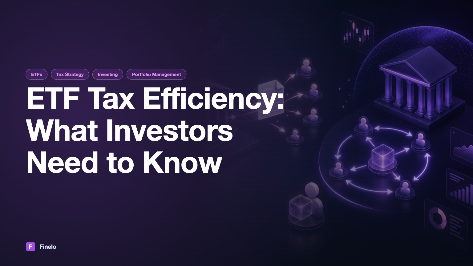 ETF Tax Efficiency: What Investors Need to Know — Finelo Blog