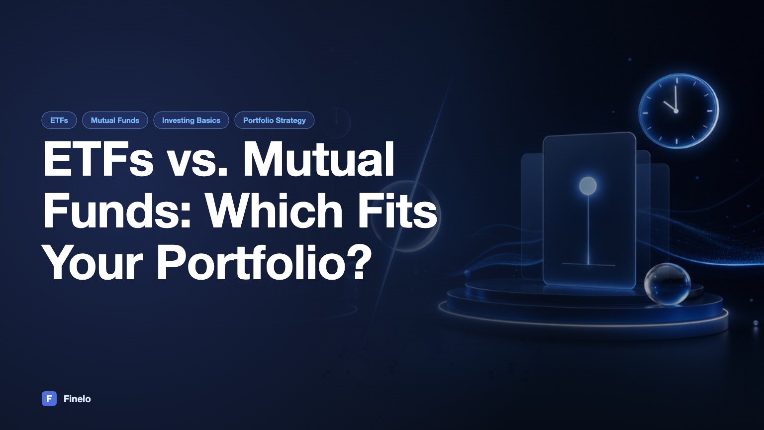 ETFs vs. Mutual Funds: A Detailed Comparison — Finelo Blog