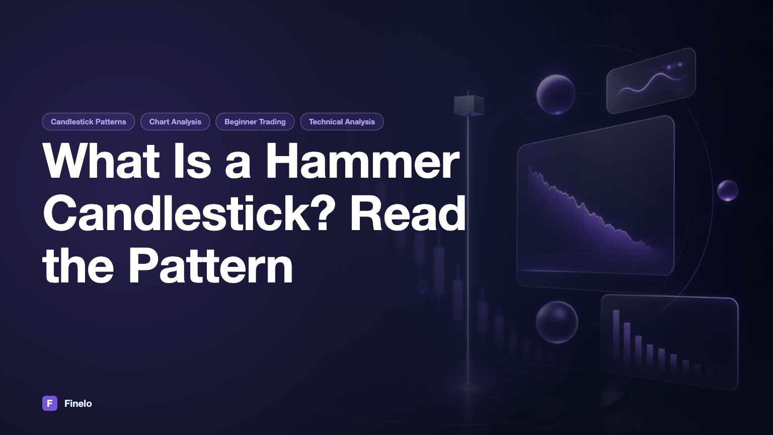 What Is a Hammer Candlestick? How to Read the Pattern on a Chart — Finelo Blog