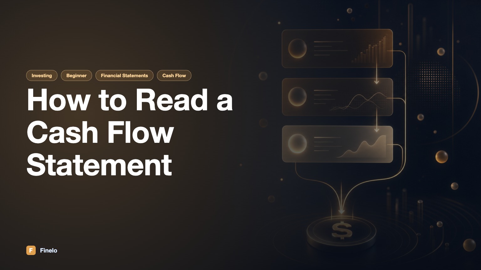 How to Read a Cash Flow Statement: A Complete Guide — Finelo Blog