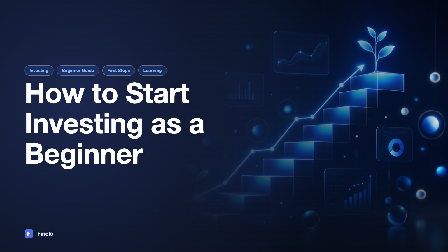 How to Start Investing as a Beginner: Your Essential Guide — Finelo Blog