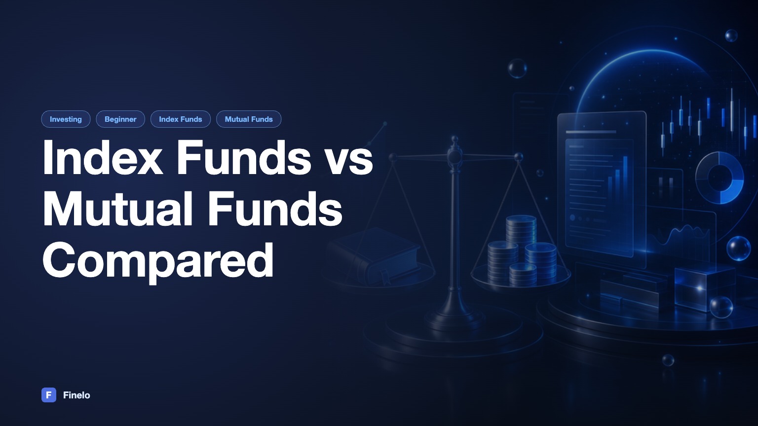 Index Funds vs Mutual Funds: A Comprehensive Comparison — Finelo Blog