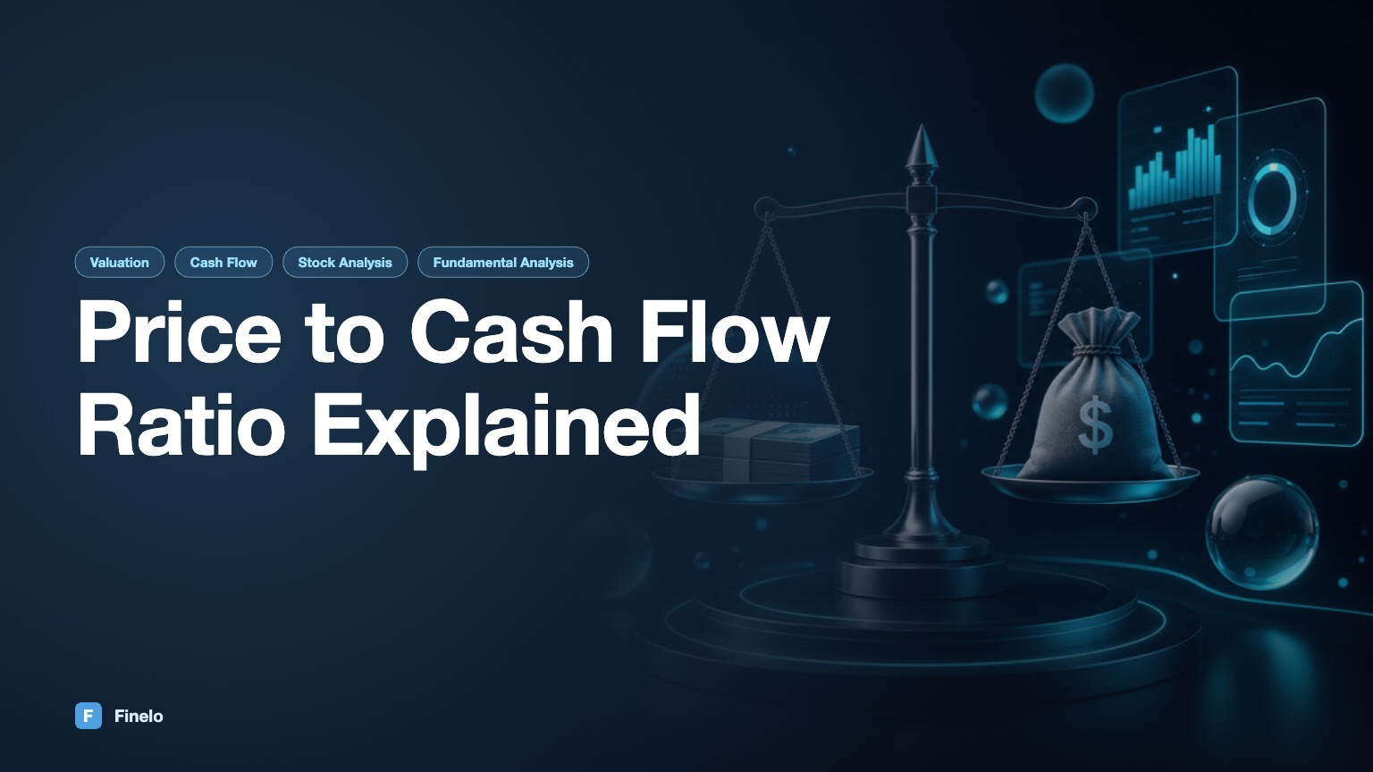 Price to Cash Flow Ratio: Definition, Calculation, and Importance — Finelo Blog