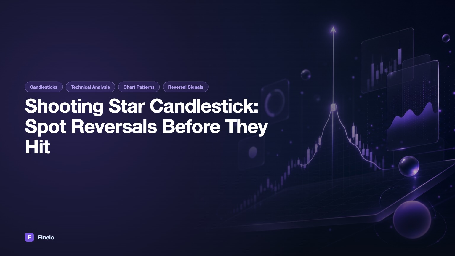 The Shooting Star Candlestick Pattern: What It Is and How to Trade It — Finelo Blog