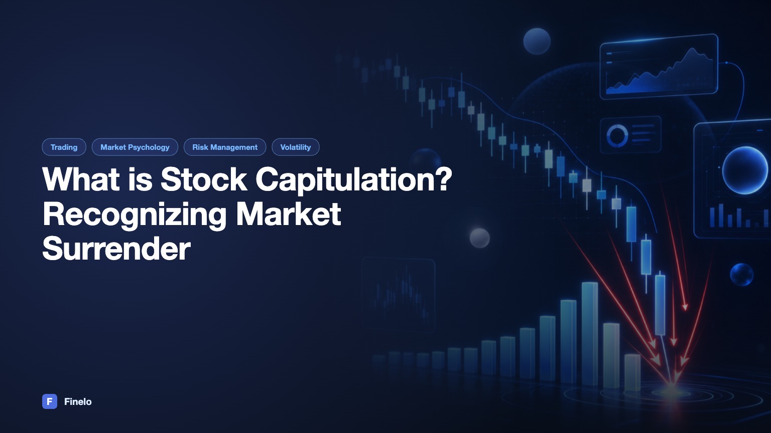 What is Stock Capitulation? Understanding Its Meaning and Implications — Finelo Blog