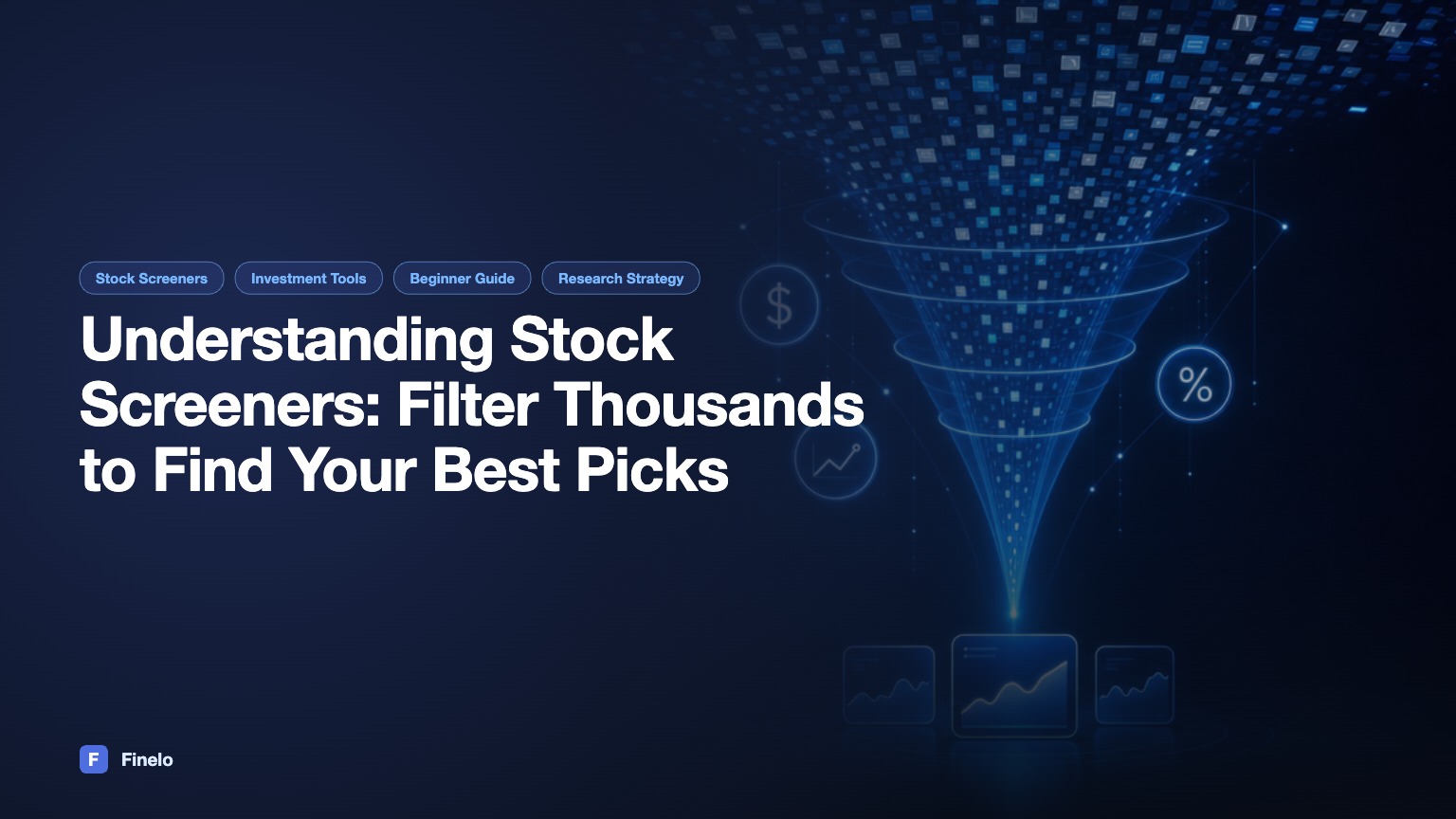 Understanding Stock Screeners: A Comprehensive Guide — Finelo Blog
