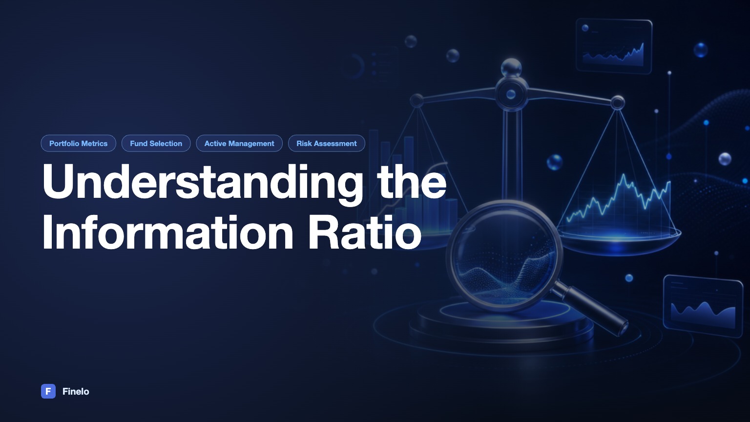 Understanding the Information Ratio and How to Use It — Finelo Blog