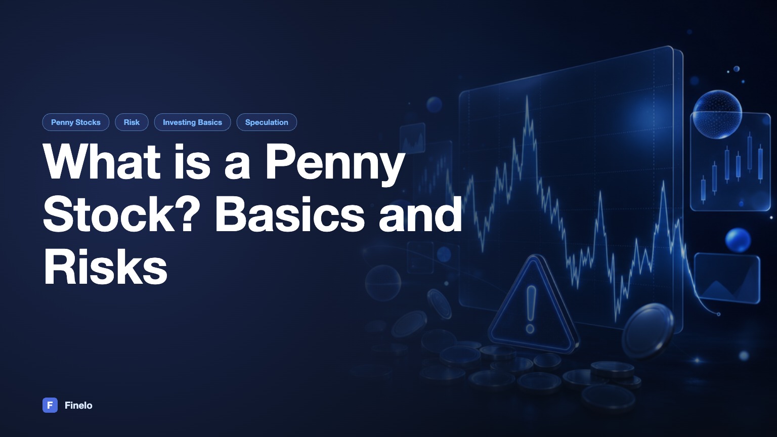 What is a Penny Stock? Understanding the Basics and Risks — Finelo Blog
