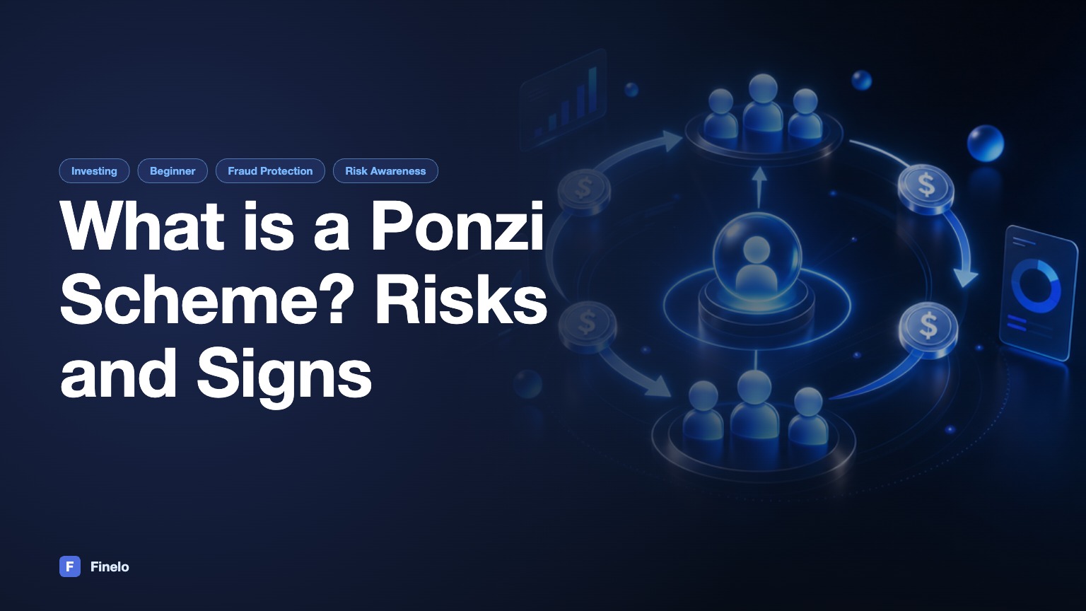 What is a Ponzi Scheme? Understanding the Risks and Signs — Finelo Blog