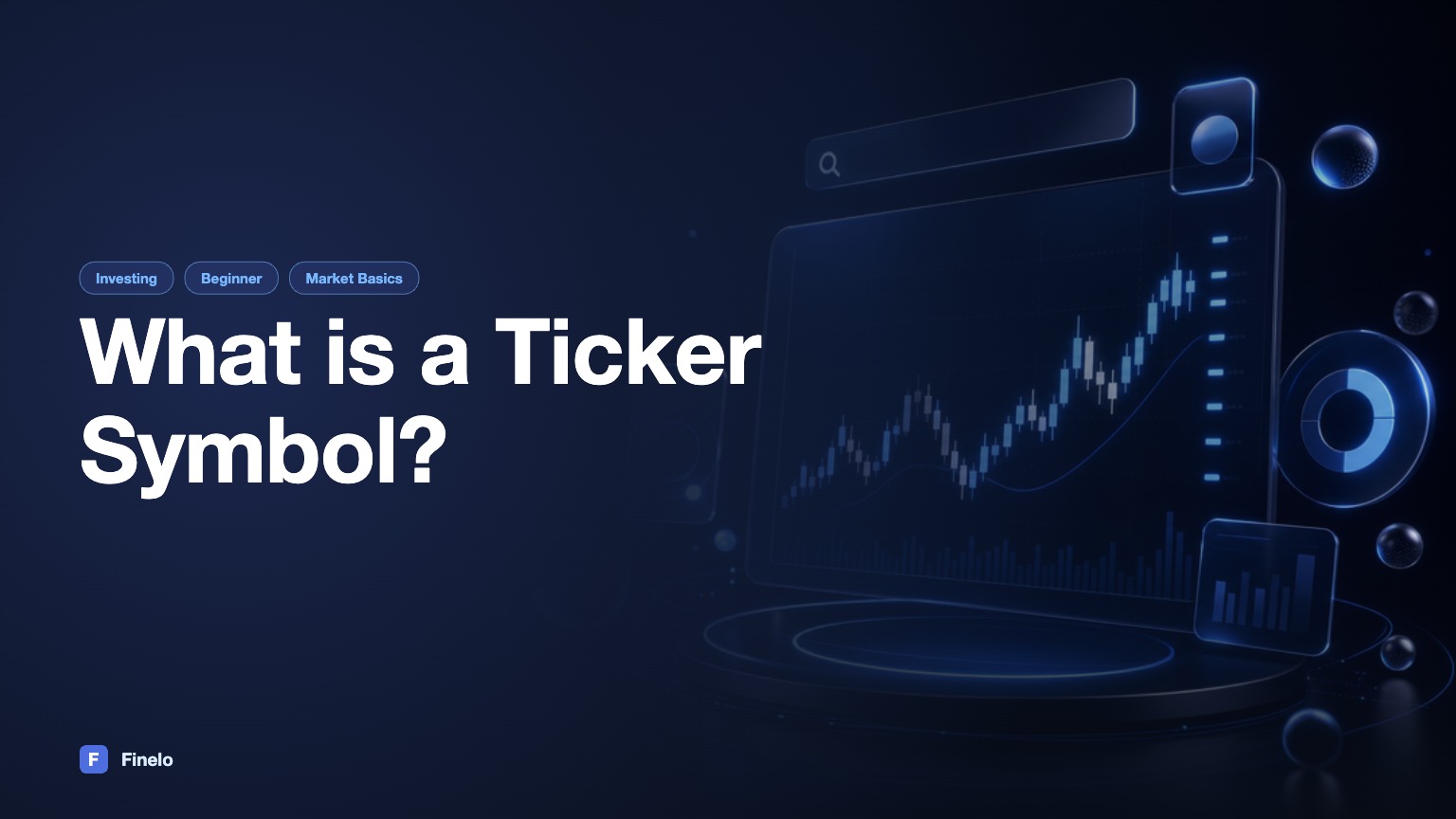 What is a Ticker Symbol? — Finelo Blog