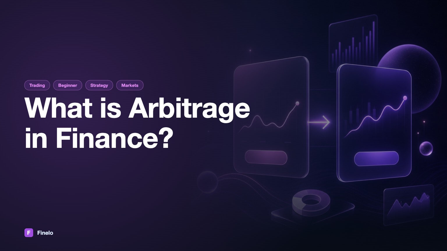 What is Arbitrage in Finance? — Finelo Blog