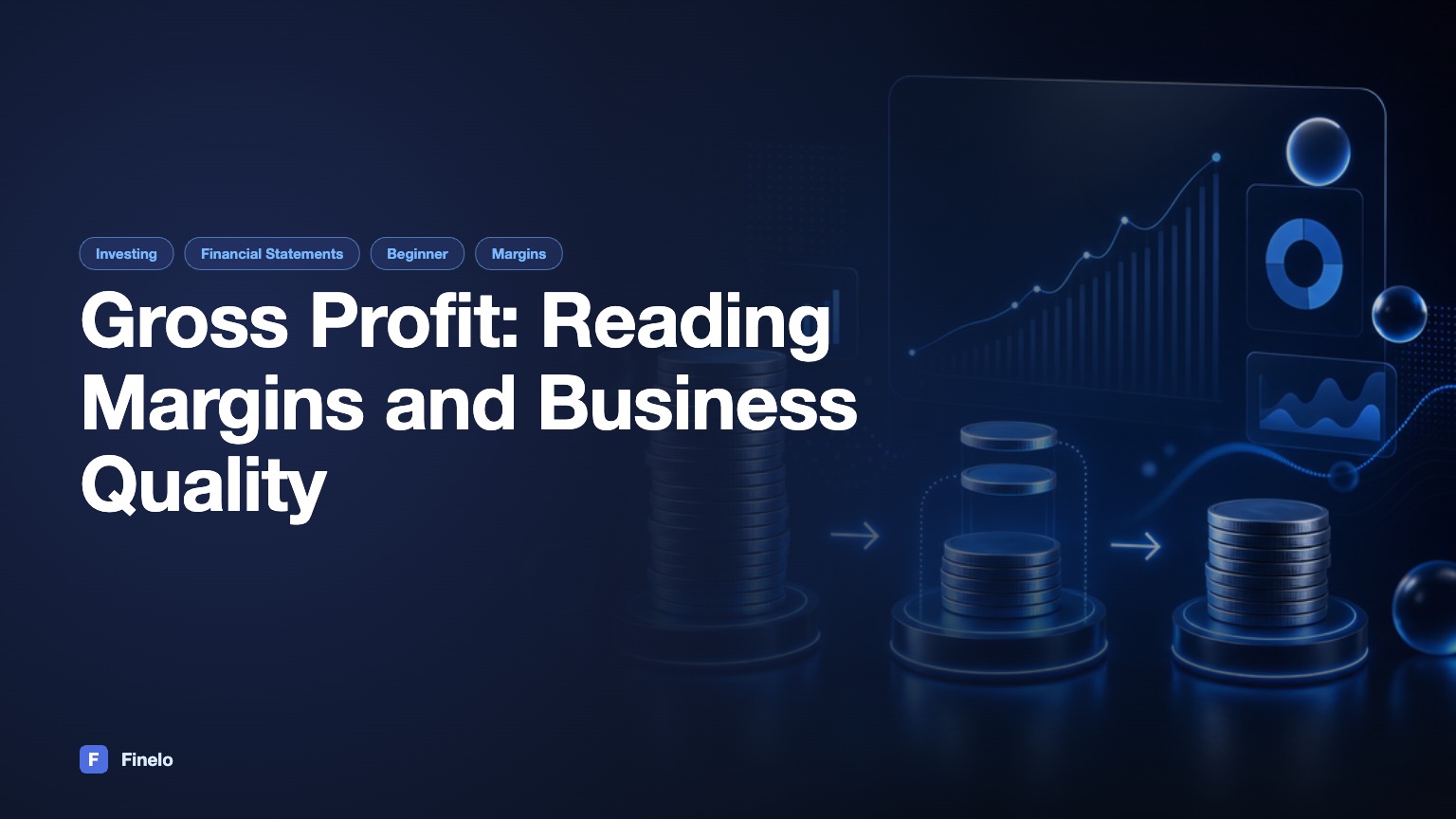 Gross Profit: How Investors Read Margins and Business Quality — Finelo Blog
