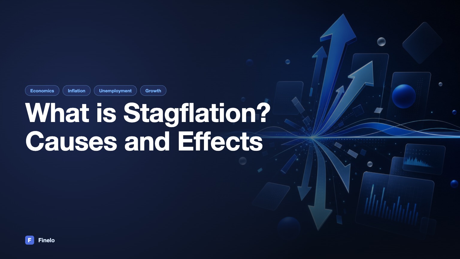 What is Stagflation? Understanding Its Causes and Effects — Finelo Blog