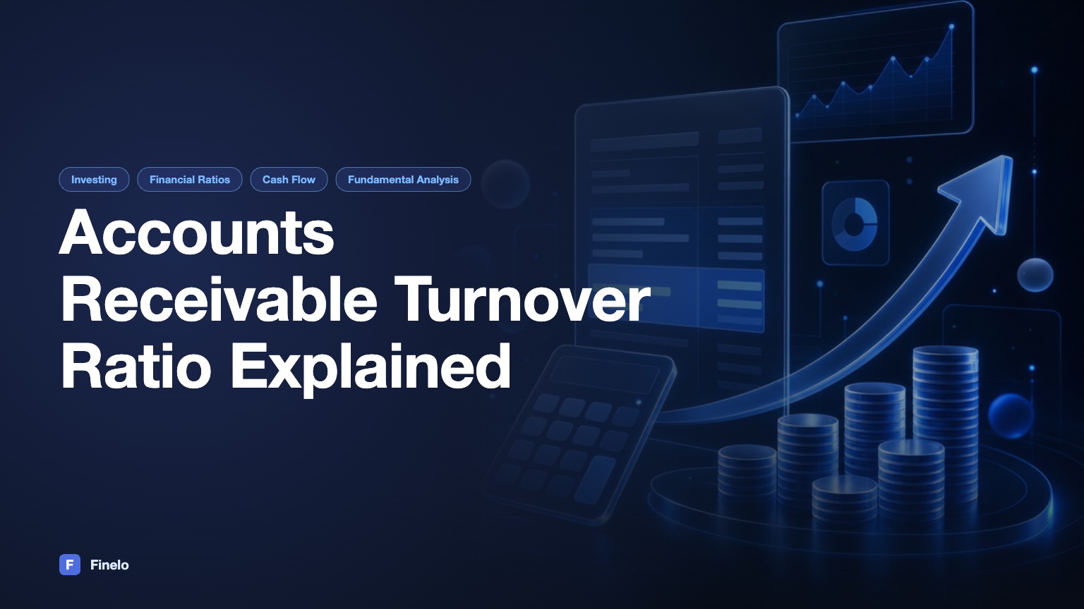What Is the Accounts Receivable Turnover Ratio? — Finelo Blog